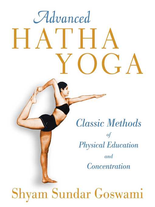 Title details for Advanced Hatha Yoga by Shyam Sundar Goswami - Available